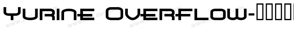 Yurine Overflow字体转换